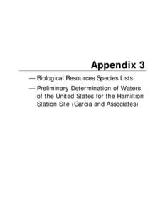 Appendix 3 — Biological Resources Species Lists — Preliminary Determination of Waters of the United States for the Hamiltion Station Site (Garcia and Associates)