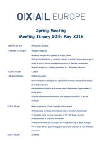 Spring Meeting Meeting Itinary 20th May am Welcome, Coffee