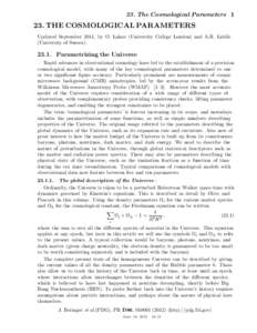 23. The Cosmological Parameters[removed]THE COSMOLOGICAL PARAMETERS Updated September 2011, by O. Lahav (University College London) and A.R. Liddle (University of Sussex).