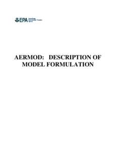 AERMOD: DESCRIPTION OF MODEL FORMULATION EPA-454/R[removed]September 2004