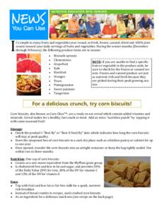 NUTRITION EDUCATION WITH SENIORS  I t’s simple to enjoy fruits and vegetables year-round, as fresh, frozen, canned, dried and 100% juice counts toward your daily servings of fruits and vegetables. During the winter mon