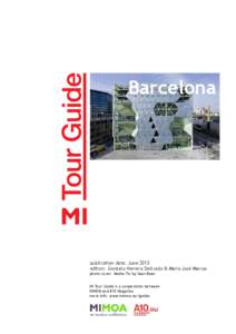 Barcelona  publication date: June 2013 editors: Gonzalo Herrero Delicado & Maria José Marcos photo cover: Media-Tic by Iwan Baan
