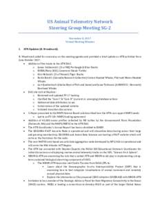 US Animal Telemetry Network Steering Group Meeting SG-2 November 8, 2017 Virtual Meeting Minutes I.