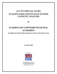 ACT 537 SPECIAL STUDY WASTEWATER CONVEYANCE SYSTEM CAPACITY ANALYSIS for  WASHINGTON TOWNSHIP MUNICIPAL