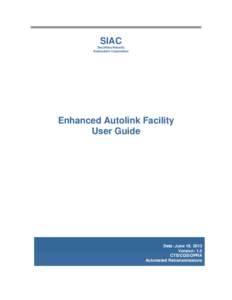 SIAC Securities Industry Automation Corporation Enhanced Autolink Facility User Guide