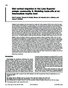2296  Diel vertical migration in the Lake Superior pelagic community. II. Modeling trade-offs at an intermediate trophic level Olaf P. Jensen, Thomas R. Hrabik, Steven J.D. Martell, Carl J. Walters, and