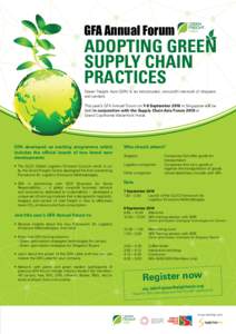 GFA Annual Forum  Adopting Green Supply Chain Practices Green Freight Asia (GFA) is an industry-led, non-profit network of shippers