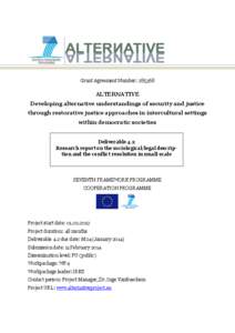 Grant Agreement Number: ALTERNATIVE Developing alternative understandings of security and justice through restorative justice approaches in intercultural settings within democratic societies