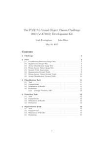 The PASCAL Visual Object Classes Challenge[removed]VOC2012) Development Kit Mark Everingham John Winn