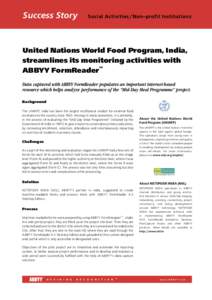 Success Story  Social Activities/Non-profit Institutions United Nations World Food Program, India, streamlines its monitoring activities with