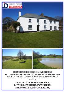 REFURBISHED GEORGIAN FARMHOUSE BED AND BREAKFAST SET IN 3 ACRES WITH ADDITIONAL SELF CATERING COTTAGE AND DETACHED ANNEXE KNOWN AS  LEWORTHY FARMHOUSE B&B,