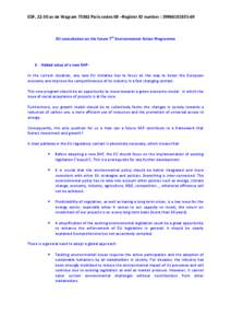 EDF, 22-30 av de Wagram[removed]Paris cedex 08 –Register ID number : [removed]EU consultation on the future 7th Environmental Action Programme 1- Added value of a new EAP : In the current situation, any new EU ini