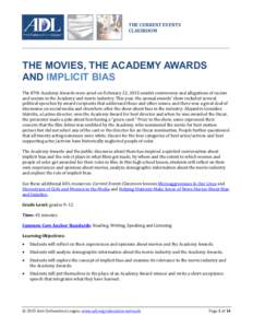 THE CURRENT EVENTS CLASSROOM THE MOVIES, THE ACADEMY AWARDS AND IMPLICIT BIAS The 87th Academy Awards were aired on February 22, 2015 amidst controversy and allegations of racism