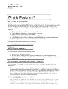 Los Medanos College Reading & Writing Center Fall 2006 What is Plagiarism? What is Plagiarism and Why is it Important?