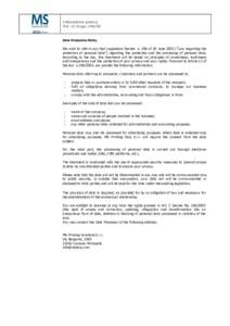Informativa privacy Art. 13 D.LgsData Protection Policy  We wish to inform you that Legislative Decree. n. 196 of 30 June 2003 (