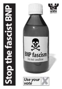 Stop the fascist BNP  Use your vote  ✘