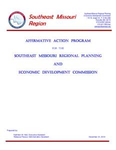 Southeast Missouri Region Southeast Missouri Regional Planning & Economic Development Commission 1 W. St. Joseph St., P. O. Box 366