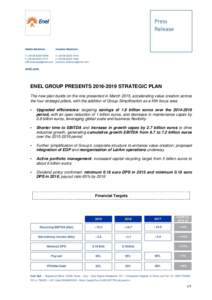 ENEL GROUP PRESENTSSTRATEGIC PLAN The new plan builds on the one presented in March 2015, accelerating value creation across the four strategic pillars, with the addition of Group Simplification as a fifth foc