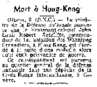 Mort à Hong~Kong Ottawa, 2 (D.N.G.) Le ministre de la· Défense nationale annon· ce que le lieutenant-colonel John Louis Robert Sutcliffe, comman· dant du 1er bataillon des Winnipeg