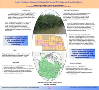 Invasive Plant Species Management with Geospatial Information Technologies and Computational Science Qingfeng Guan1, Stephen L. Young2, and Sunil Narumalani1 University of Nebraska-Lincoln, 1School of Natural Resources, 