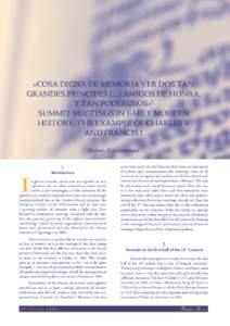 «COSA DIGNA DE MEMORIA VER DOS TAN GRANDES PRINCIPES […] AMIGOS DE HONRA, Y TAN PODEROSOS»1 SUMMIT MEETINGS IN EARLY MODERN HISTORY: THE EXAMPLE OF CHARLES V AND FRANCIS I