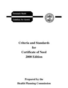 Criteria and Standards for Certificate of Need 2000 Edition  Prepared by the