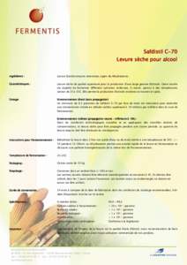 Safdistil C-70 Levure sèche pour alcool Ingrédients : Levure (Saccharomyces cerevisiae), agent de réhydratation.