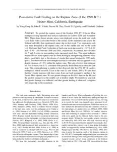 Bulletin of the Seismological Society of America, Vol. 93, No. 2, pp. 854–869, AprilPostseismic Fault Healing on the Rupture Zone of the 1999 M 7.1 Hector Mine, California, Earthquake by Yong-Gang Li, John E. Vi