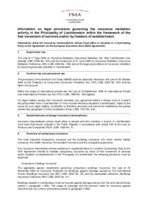 Information on legal provisions governing the insurance mediation activity in the Principality of Liechtenstein within the framework of the free movement of services and/or by freedom of establishment Information sheet f