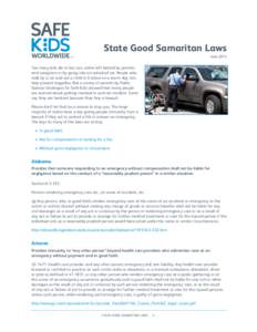 State Good Samaritan Laws  June 2014 Too many kids die in hot cars, either left behind by parents and caregivers or by going into an unlocked car. People who