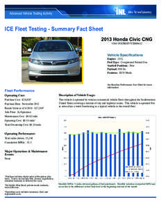 ICE Fleet Testing - Summary Fact Sheet 2013 Honda Civic CNG VIN# 19XFB5F57CE000612 Vehicle Specifications