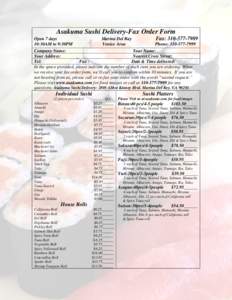 Asakuma Sushi Delivery-Fax Order Form Open 7 days Marina Del Ray Fax: [removed]:30AM to 9:30PM Venice Area
