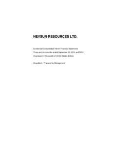 NEVSUN RESOURCES LTD.  Condensed Consolidated Interim Financial Statements Three and nine months ended September 30, 2014 andExpressed in thousands of United States dollars)