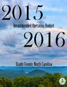 STANLY COUNTY, NORTH CAROLINA RECOMMENDED ANNUAL OPERATING BUDGET FOR FISCAL YEARTABLE OF CONTENTS Page No. INTRODUCTION