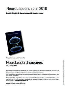 NeuroLeadership in 2010 Dr. Al H. Ringleb, Dr. David Rock and Dr. Jessica Conser NeuroLeadershipjournal issue THREE 2010