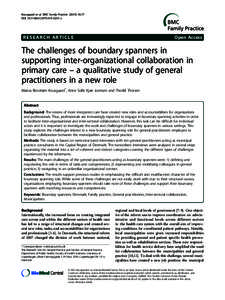 The challenges of boundary spanners in supporting inter-organizational collaboration in primary care Ł a qualitative study of general practitioners in a new role