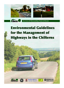 An Area of Outstanding Natural Beauty  Environmental Guidelines for the Management of Highways in the Chilterns