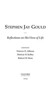 STEPHEN JAY GOULD s Reﬂections on His View of Life EDITED BY