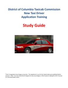 District of Columbia Taxicab Commission New Taxi Driver Application Training Study Guide