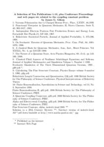 A Selection of Ten Publications 1-10, plus Conference Proceedings and web pages etc related to the coupling constant problem by James G. Gilson 1: Vacuum Polarazation due to Charged Bosons Proc., Phys., LXXIV, 48,
