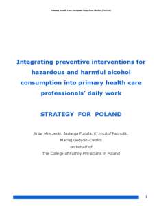 Primary Health Care European Project on Alcohol (PHEPA)  Integrating preventive interventions for hazardous and harmful alcohol consumption into primary health care professionals’ daily work