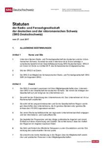 Statuten der Radio- und Fernsehgesellschaft der deutschen und der rätoromanischen Schweiz (SRG Deutschschweiz) vom 27. Juni 2017
