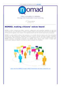 If	this	message	is	not	displayed	correctly,	click	here.  Policy	Formulation	&	Validation througn	non-moderated	crowd-sourcing 2nd	Newsletter	 NOVEMBER	2014