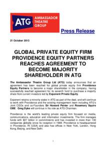 Press Release 21 October 2013 GLOBAL PRIVATE EQUITY FIRM PROVIDENCE EQUITY PARTNERS REACHES AGREEMENT TO