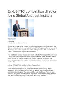Ex-US FTC competition director joins Global Antitrust Institute Pallavi Guniganti 05 October 2017