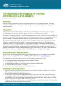INSTRUCTIONS FOR HOLDERS OF FISHING CONCESSIONS USING EDSEINE (Instruction: Version[removed]Introduction Paper and Electronic logbooks are designed to provide a continuous record of fishing operations undertaken