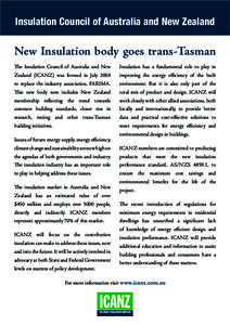 Insulation Council of Australia and New Zealand  New Insulation body goes trans-Tasman The Insulation Council of Australia and New  Insulation has a fundamental role to play in