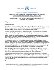 United Nations  Nations Unies Office for the Coordination of Humanitarian Affairs UNDER-SECRETARY-GENERAL FOR HUMANITARIAN AFFAIRS AND
