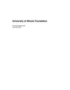 University of Illinois Foundation Financial Statements June 30, 2010 Contents