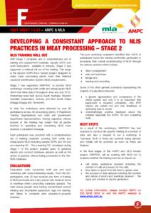 FACT SHEET 13.03 – AMPC & MLA  DEVELOPING A CONSISTANT APPROACH TO NLIS PRACTICES IN MEAT PROCESSING – STAGE 2 NLIS TRAINING ROLL OUT With Stage 1 complete and a comprehensive set of